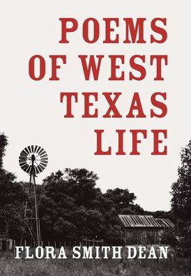 Poems Of West Texas Life - 9781489746917
