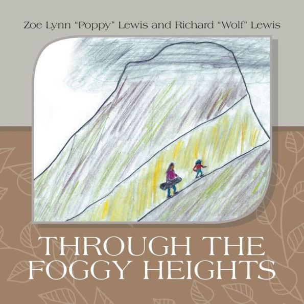 Through The Foggy Heights