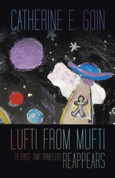 Lufti From Mufti A Space-Time Traveler Reappears