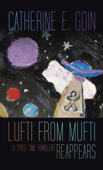 Lufti From Mufti (A Space-Time Traveler) Reappears
