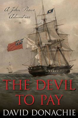 The Devil To Pay (John Pearce, 11) (Volume 11)