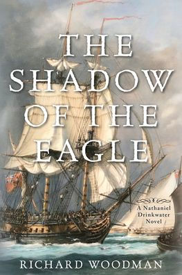 The Shadow Of The Eagle (Nathaniel Drinkwater Novels, 13) (Volume 13)
