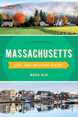 Massachusetts Off The Beaten Path® (Off The Beaten Path Series)