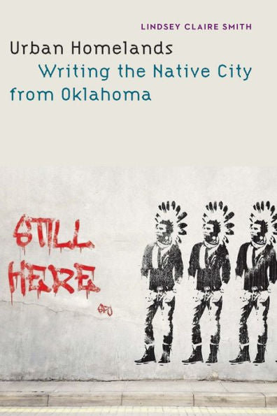 Urban Homelands: Writing The Native City From Oklahoma