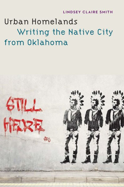 Urban Homelands: Writing The Native City From Oklahoma