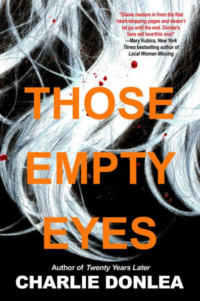 Those Empty Eyes: A Chilling Novel Of Suspense With A Shocking Twist