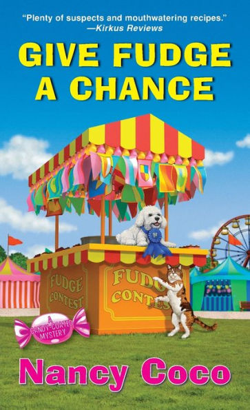 Give Fudge A Chance (A Candy-Coated Mystery)