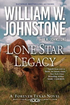 Lone Star Legacy: A New Historical Texas Western (A Forever Texas Novel)