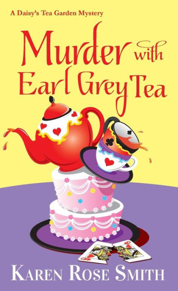 Murder With Earl Grey Tea (A Daisy'S Tea Garden Mystery)