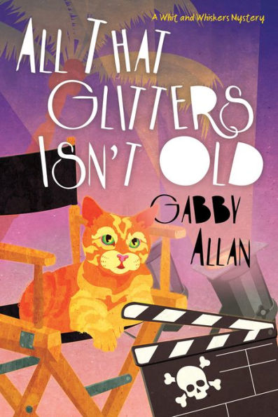 All That Glitters Isn'T Old (A Whit And Whiskers Mystery)