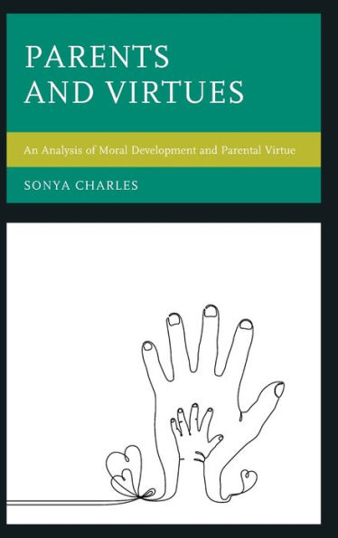 Parents And Virtues: An Analysis Of Moral Development And Parental Virtue