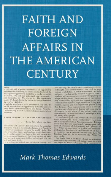 Faith And Foreign Affairs In The American Century (Religion In American History)