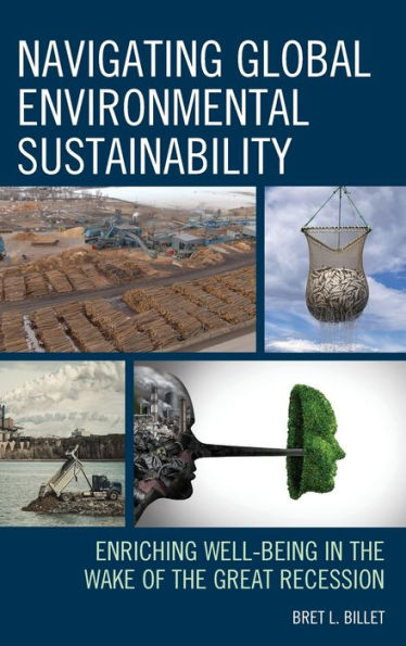 Navigating Global Environmental Sustainability: Enriching Well-Being In The Wake Of The Great-Recession