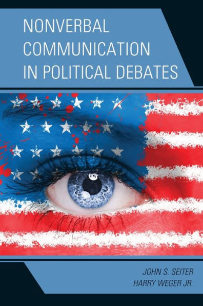 Nonverbal Communication In Political Debates (Lexington Studies In Political Communication)