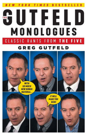 The Gutfeld Monologues: Classic Rants From The Five