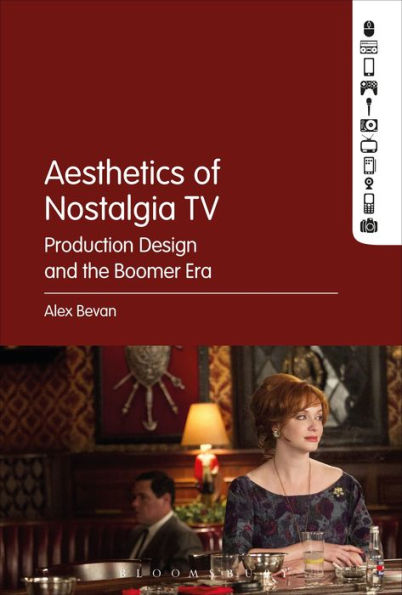 The Aesthetics Of Nostalgia Tv: Production Design And The Boomer Era