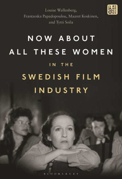 Now About All These Women In The Swedish Film Industry