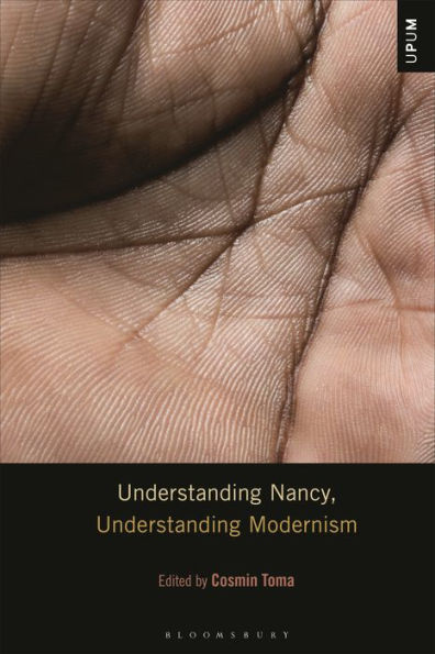 Understanding Nancy, Understanding Modernism (Understanding Philosophy, Understanding Modernism)