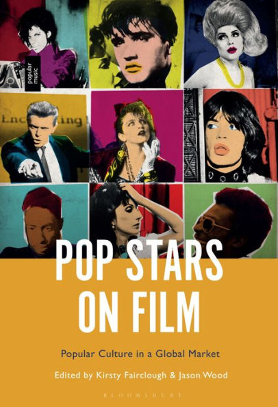 Pop Stars On Film: Popular Culture In A Global Market