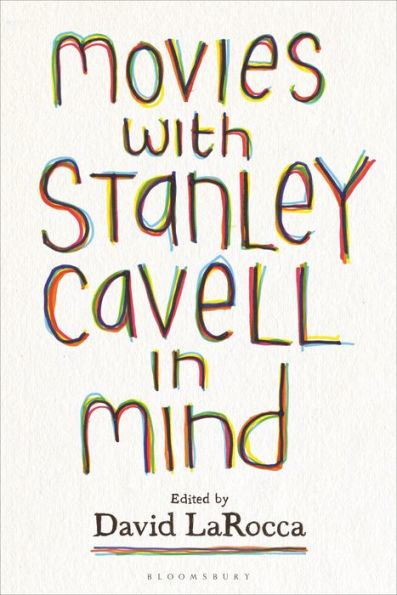 Movies With Stanley Cavell In Mind