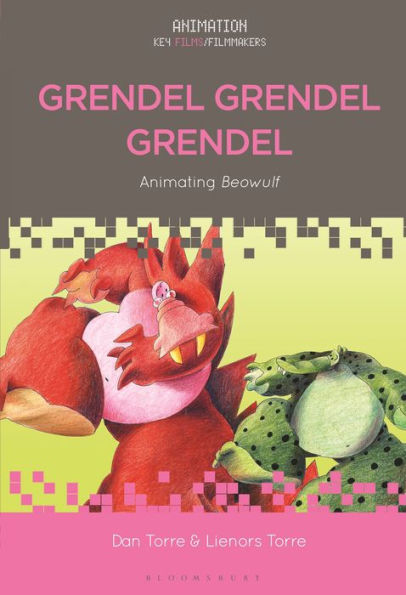 Grendel Grendel Grendel: Animando a Beowulf (Animación: películas clave/cineastas)