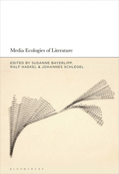 Media Ecologies Of Literature