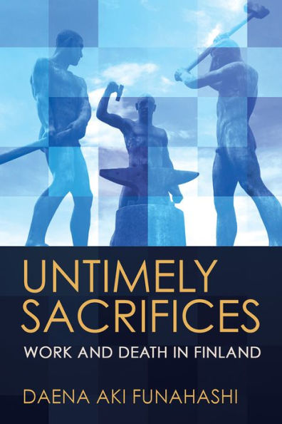 Untimely Sacrifices: Work And Death In Finland