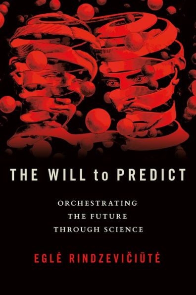 La voluntad de predecir: orquestando el futuro a través de la ciencia