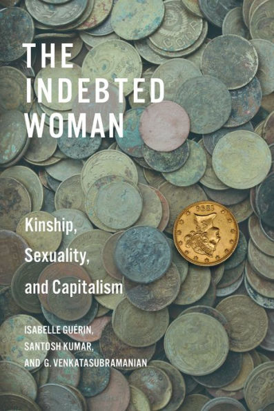 La mujer endeudada: parentesco, sexualidad y capitalismo (cultura y vida económica)