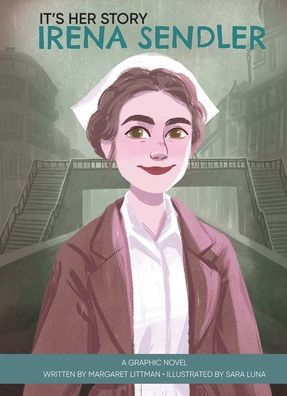 It'S Her Story Irena Sendler A Graphic Novel