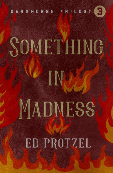 Something In Madness (Darkhorse Trilogy)