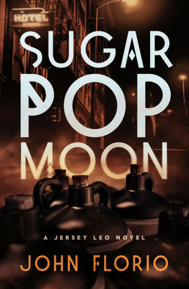 Sugar Pop Moon (The Jersey Leo Novels)