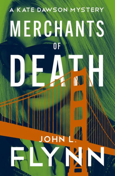 Merchants Of Death (The Kate Dawson Mysteries)