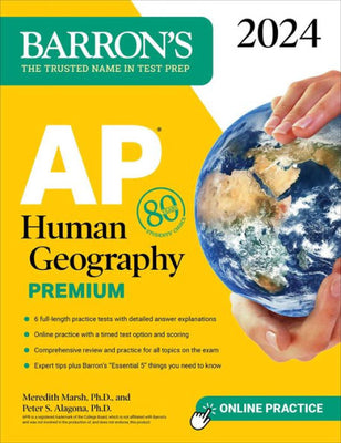 Ap Human Geography Premium, 2024: 6 Practice Tests + Comprehensive Review + Online Practice (Barron'S Ap)