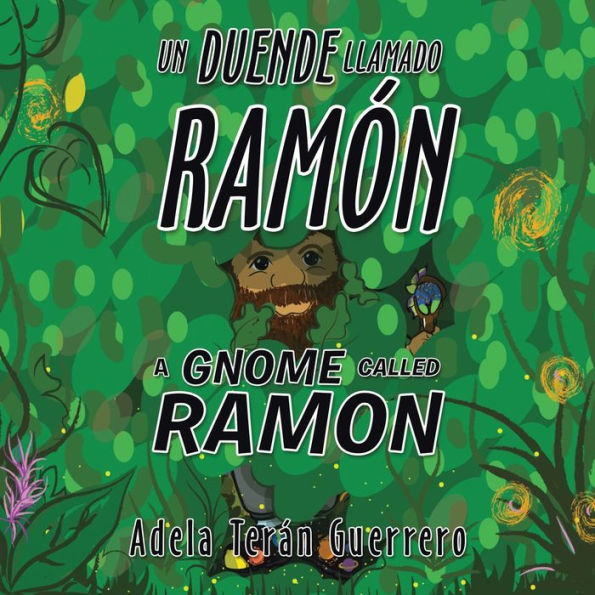 Un Duende Llamado Ramón A Gnome Called Ramon (Spanish Edition)