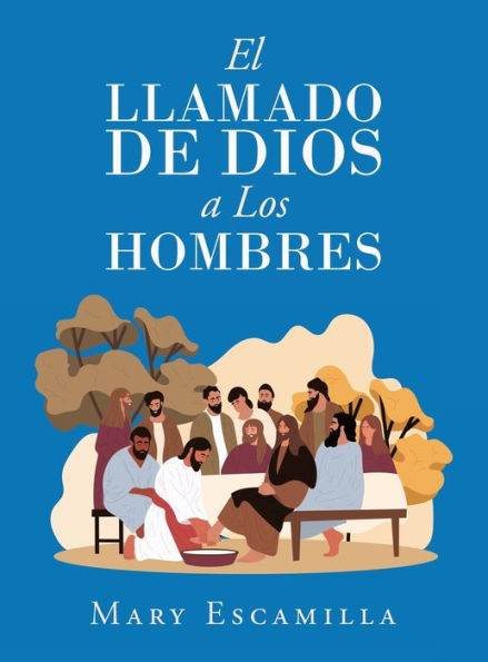 El Llamado De Dios A Los Hombres (Spanish Edition)