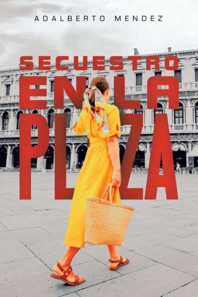 Secuestro En La Plaza (Spanish Edition)