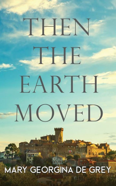 Then The Earth Moved