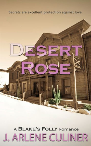 Desert Rose (Blake'S Folly Romance)