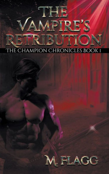 The Vampire'S Retribution (The Champion Chronicles)