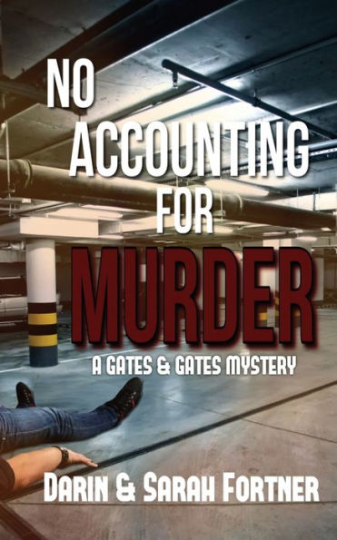 No Accounting For Murder (Gates & Gates Mystery)