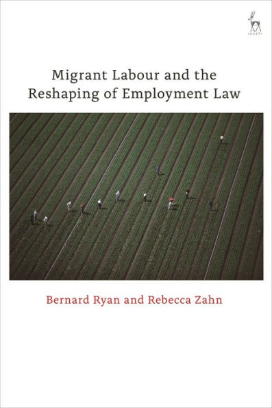 Migrant Labour And The Reshaping Of Employment Law