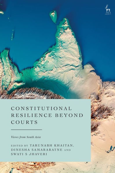 Constitutional Resilience In South Asia