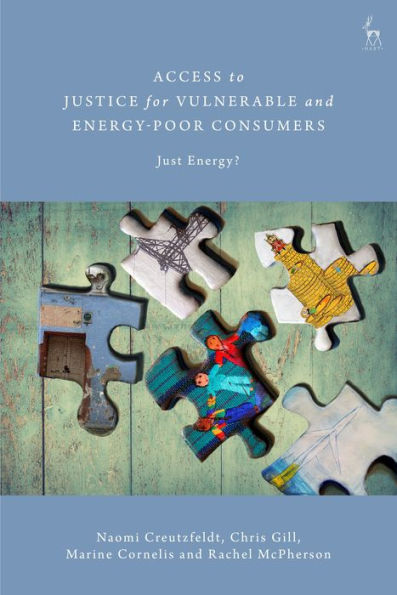 Access To Justice For Vulnerable And Energy-Poor Consumers: Just Energy?