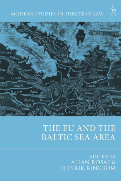 The Eu And The Baltic Sea Area (Modern Studies In European Law)