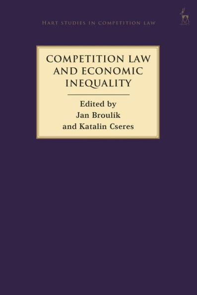 Competition Law And Economic Inequality (Hart Studies In Competition Law)