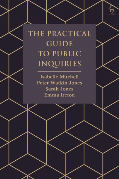 The Practical Guide To Public Inquiries
