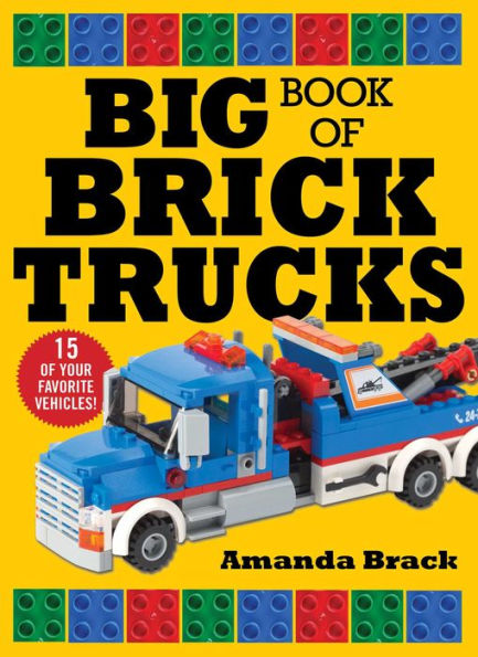 Big Book Of Brick Trucks