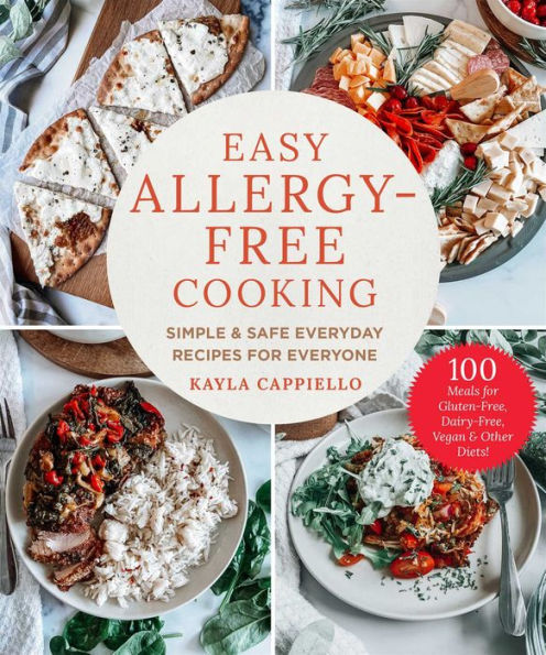Easy Allergy-Free Cooking: Simple & Safe Everyday Recipes For Everyone