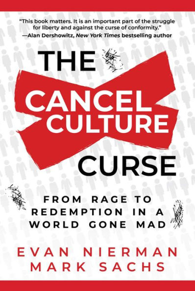 The Cancel Culture Curse: From Rage To Redemption In A World Gone Mad
